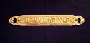 Mermaids Welcome Brass Door Sign